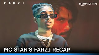 MC Stan's Recap of FARZI | Raj & DK | Shahid, Sethupathi, Kay Kay, Raashii | Prime Video India