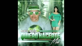 Nowell Inedito (Quiero Hacerte Mia) -INEDITA_G TheMixTape-