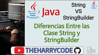 Curso de Java | String vs StringBuilder: Diferencias Y Cuando Usar Las Clases String y StringBuilder