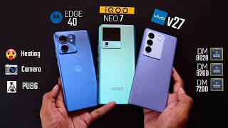 MOTO Edge 40 vs IQOO Neo 7 vs Vivo V27 | PUBG | CAMERA | BATTERY | Best Phone Under 30000