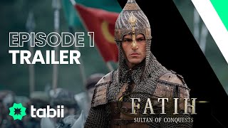 Fatih: Sultan of Conquests | Episode 1 Trailer