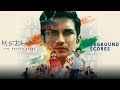 M S Dhoni The Untold Story Full Background Scores | OST | Sushant Singh Rajput | Neeraj Pandey