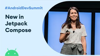 What's new in Jetpack Compose (Android Dev Summit '19)