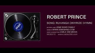 IGME BAND | RUHANGA ONYIRIZE (HYMN 185) - ROBERT PRINCE | OFFICIAL AUDIO