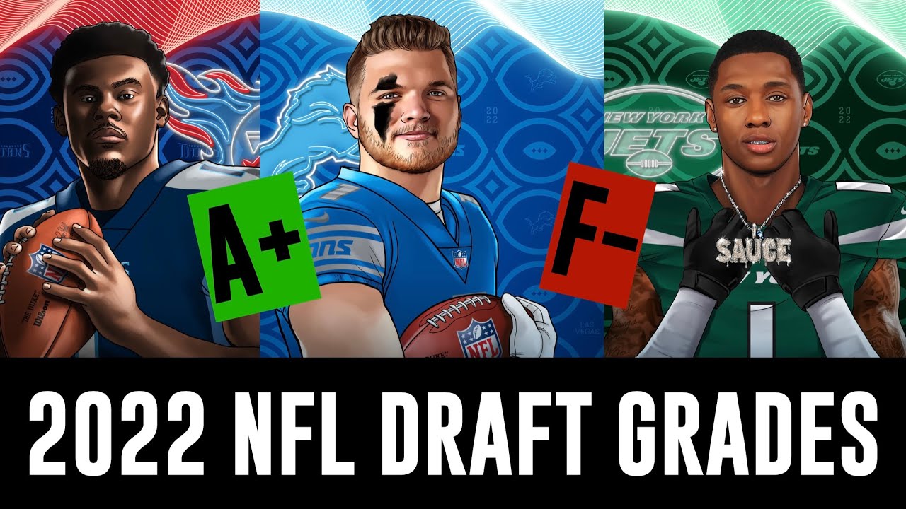 Full 2022 NFL Draft Grades | Grading All 32 NFL Draft Classes - YouTube