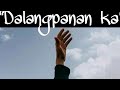 Dalangpanan ka/lyrics