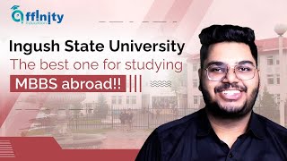 Ingush State University (Russia) | MBBS in Russia | Affinity Education Pvt Ltd