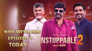Unstoppable 2 Episode 1 Today | Balakrishna With CBN Episode 1 | Unstoppable 2 Today First Episode