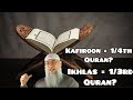 Reciting Surah Kafiroon equivalent to 1/4th of Quran & Surah Ikhlas 1/3rd of Quran? Assim al hakeem