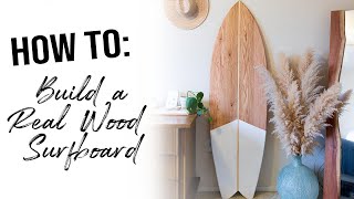 How to Make Your Own Wood Surfboard! - Decorative Surfboard DIY - Lauren Turori