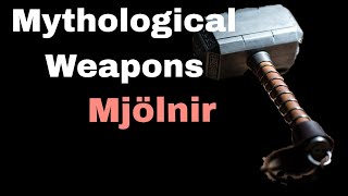 Mjölnir – The Hammer of Thor | Norse Mythology Explained