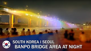 (4K) Banpo Bridge 반포대교 At Night I Seoul / South Korea I Relaxing video