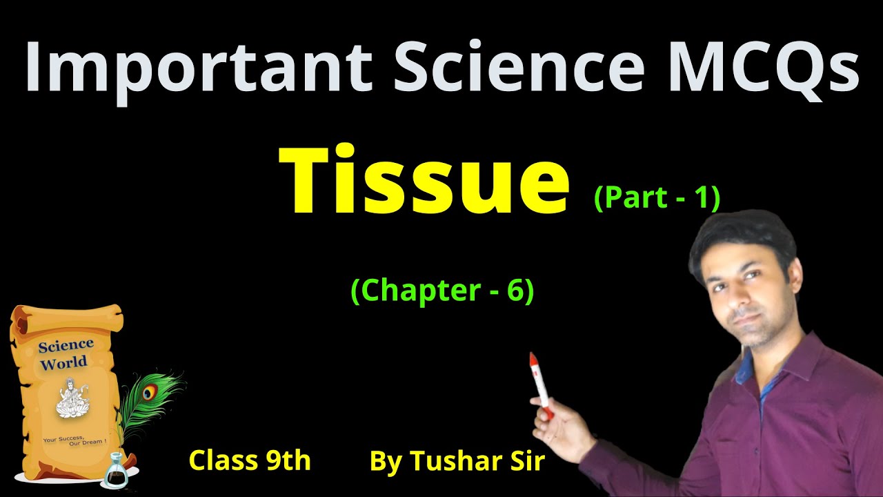 Class 9 MCQs (Part 1) || Tissue || Chapter 6 || Term - 1 || # ...