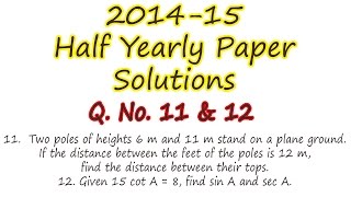 Q. No. 11 & 12 : Half yearly Exam 2014-15