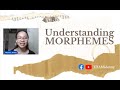 English: Understanding MORPHEMES