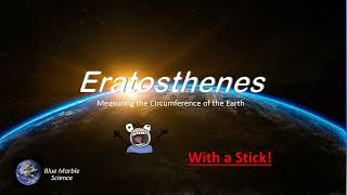 Eratosthenes - Measuring the Earth