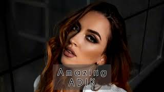 ADIK - Amazing