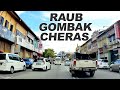 Pahang - Selangor: Raub - Bentong - Genting Sempah - Gombak - Ampang - Cheras