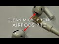 AirPods Pro Microphone Cleaning - fix noise issues & muffled sound