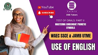 Part II Consonant and Vowel Sounds | Recorded Online Use of English Class for 2025 WAEC \u0026 JAMB UTME