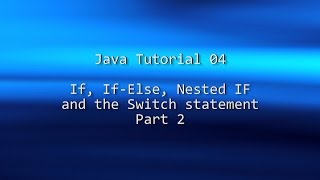 Java Tutorial 04 - Switch statement and String Equality - Part 2/2