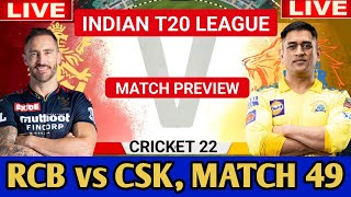 🔴Live Bangalore vs Chennai | RCB vs CSK | CSK vs RCB | Cricket 22 Match Highlights | Match Preview