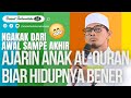 Ngakak Dari Awal Sampe Akhir.. Ajarin Anak Al-Quran Biar Hidupnya Bener! - Ustaz 