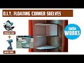 D.I.Y Floating CORNER SHELVES - imba Works