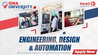 School of Engineering, Design \u0026 Automation @GNAUNIVERSITYphagwara