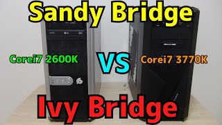 【自作PC】【ジャンクPC】Sandy BridgeとIvy Bridgeの性能差を比較してみた 【Sandy Bridge】【Ivy Bridge】