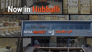 Infra Market Premium Stores | Now in Hubballi