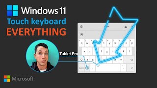 Windows 11 TOUCH keyboard Full Tutorial - EVERYTHING and more (plus a little extra on the side)