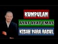 KUMPULAN AYAT AYAT EMAS KITAB KISAH PARA RASUL