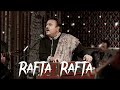 Rafta Rafta Wo Meri Hasti | (Slowed + Reverb) Mehdi Hassan Cover  Muhammad Ali | Testaudio