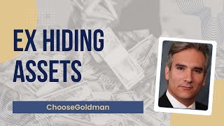 Hidden Assets In Divorce & How Your Ex Could Be Hiding Assets