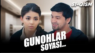 Gunohlar soyasi 51-qism (milliy serial) Гуноҳлар сояси 51-қисм