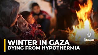 At least seven Palestinians died of hypothermia in Gaza as temperatures plummet