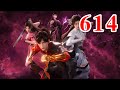 Martial God Asura |《修罗武神》第614集  subtitle Full Episdoe