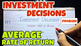 #3 Average Rate of Return (ARR) - Investment Decision - Financial Management ~ B.COM / BBA / CMA