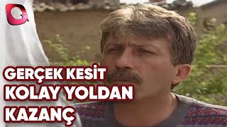 GERÇEK KESİT - KOLAY YOLDAN KAZANÇ