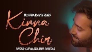 Kina Chir Unplugged Song | Takda hi jawan|Siddharth Amit Bhavsar| MusicWaala#kinachir#takdahijawan