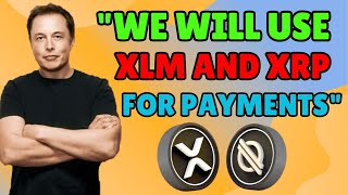 Shouldn't XLM be $98.92? Elon Musk to Pay with XLM and XRP!
