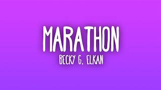 Becky G, elkan - MARATHON (Letra/Lyrics)