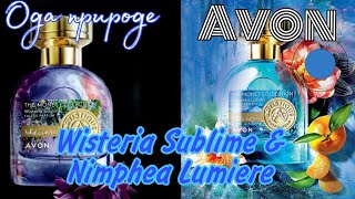 Avon🌼Новинки Artistique Parfumeurs Wisteria Sublime/Nymphea Lumiere🧡Обзор и отзыв