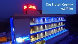 DIU ll HOTEL KESHAV ll AD FILM 2018