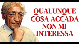 Quando Jiddu Krishnamurti sconvolse il suo pubblico (La filosofia dell'impotenza)