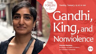 Gandhi, King, and Nonviolence | The Forum at St. Bart's