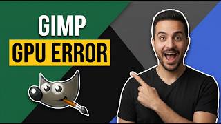 Gimp Gpu Error (Easy Fix Guide)