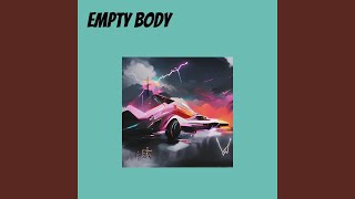 Empty body