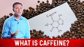 What Is Caffeine \u0026 How Does It Works? – Dr. Berg